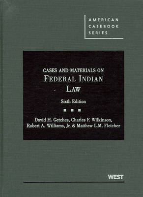 Cases and Materials on Federal Indian Law