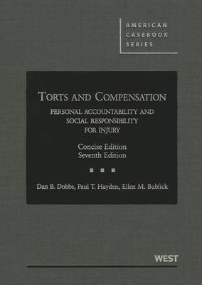 Torts and Compensation, Personal Accountability and Social Responsibility for Injury