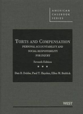 Torts and Compensation, Personal Accountability and Social Responsibility for Injury