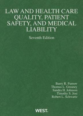 Law and Health Care Quality, Patient Safety, and Medical Liability