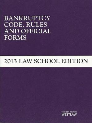 Bankruptcy Code, Rules and Official Forms
