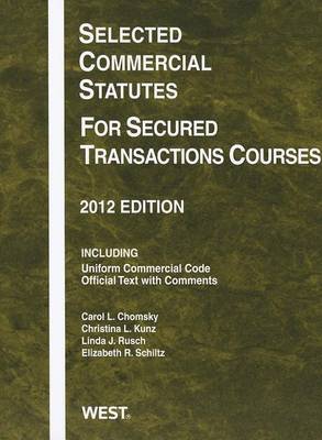 Selected Commercial Statutes For Secured Transactions Courses