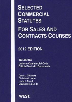 Selected Commercial Statutes For Sales and Contracts Courses