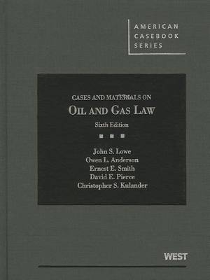 Cases and Materials on Oil and Gas Law