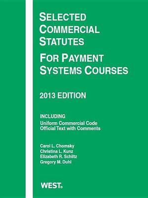 Selected Commercial Statutes For Payment Systems Courses
