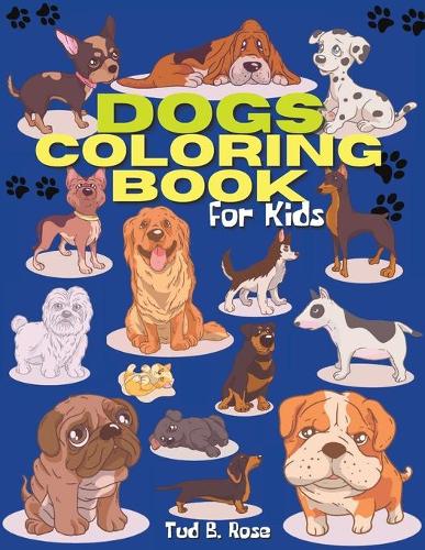 DOGS COLORING BOOK for Kids