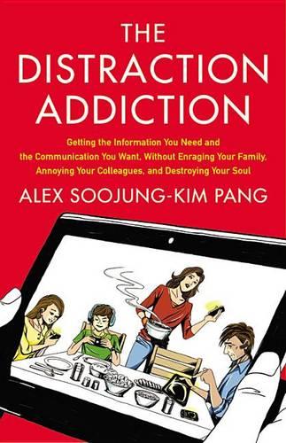 The Distraction Addiction