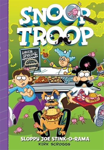 Snoop Troop: Sloppy Joe Stink-O-Rama