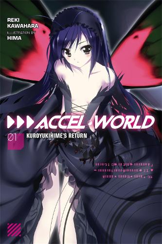 Accel World, Vol. 1 (Novel)