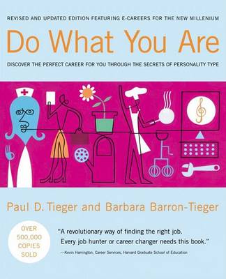 Do What You are: Discover the Perfect Career for You through the Secrets of Personality Type