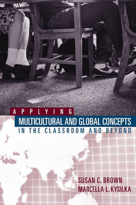 Applying Multicultural Global Concepts to the Classroom and beyond