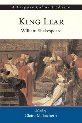 King Lear, A Longman Cultural Edition
