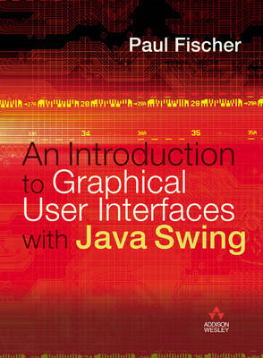 Introduction to Graphical User Interfaces with Java Swing