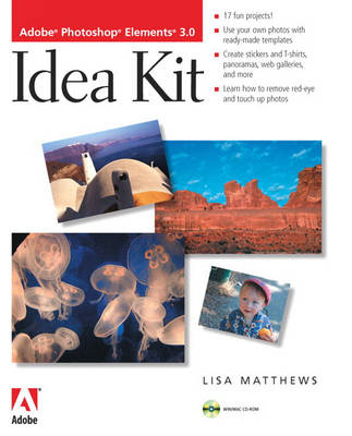 Adobe Photoshop Elements 3.0 Idea Kit: Idea Kit
