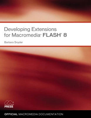 Developing Extensions for Macromedia Flash 8