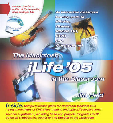 The Macintosh iLife '05 in the Classroom