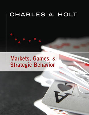 Markets, Games, and Strategic Behavior