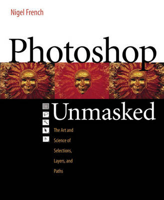 Adobe Photoshop Unmasked