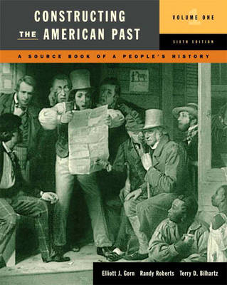 Constructing the American Past: v. 1