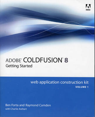 Adobe ColdFusion 8 Web Application Construction Kit: v. 1