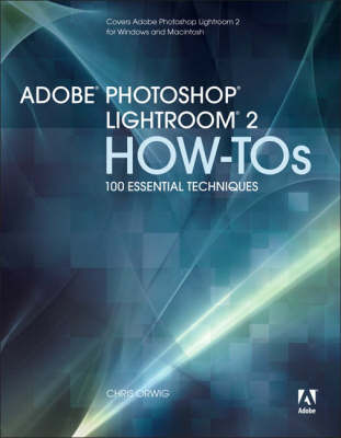 Adobe Photoshop Lightroom 2 How-tos