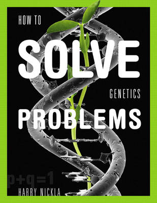 How To Solve Genetics Problems
