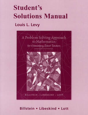 Student Solutions Manual for A Problem Solving Approach to Mathematics for Elementary School Teachers