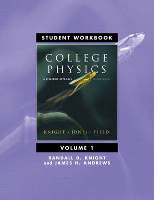 Student Workbook for College Physics: v. 1, Chapters 1-16