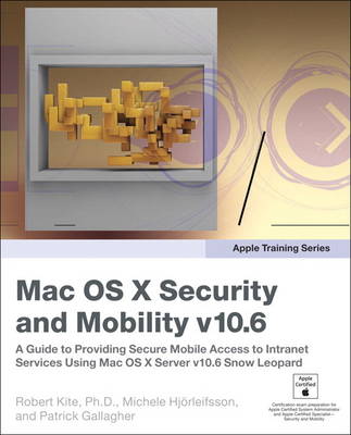 Apple Training Series: Mac OS X Advanced System Administration V10.6