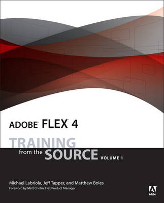 Adobe Flex 4: Volume 1