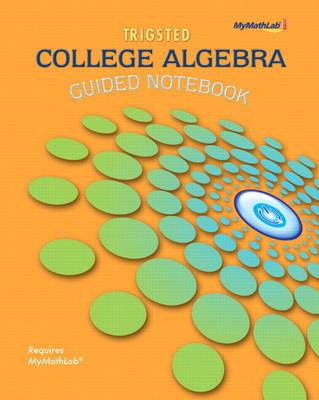 Guided Notebook for Trigsted College Algebra