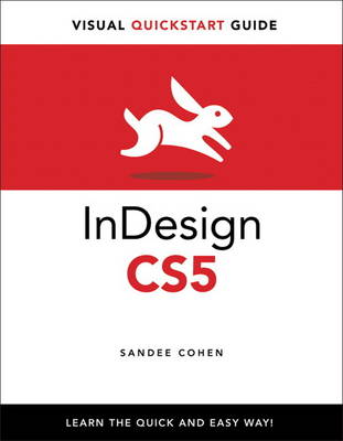 InDesign CS5 for Macintosh and Windows: Visual QuickStart Guide