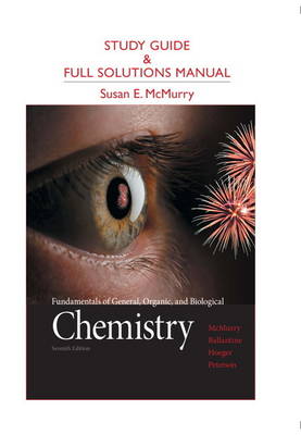 Study Guide and Full Solutions Manual for Fundamentals of General, Organic, and Biological Chemistry