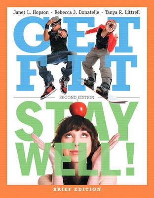 Get Fit, Stay Well! Brief Edition with Behavior Change Logbook and Wellness Journal