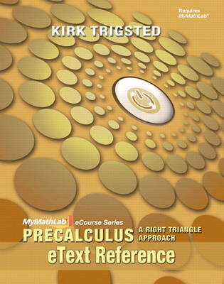 eText Reference for MyLab Math Precalculus Right Triangle Approach