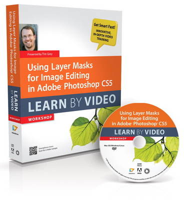 Using Layer Masks for Image Editing in Adobe Photoshop CS5