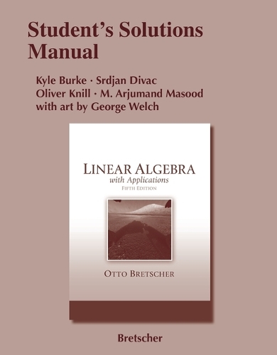 Student Solutions Manual for Linear Algebra with Applications