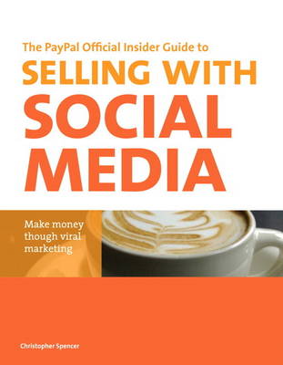 The PayPal Official Insider Guide to Selling with Social Media