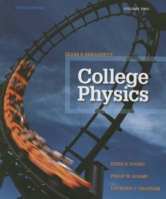 College Physics Volume 2 (Chs. 17-30)