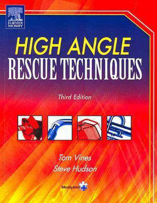 High Angle Rescue Techniques: Text and Field Guide Package