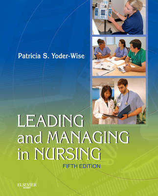 Leading and Managing in Nursing