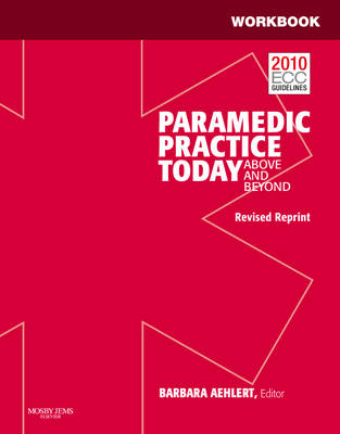 Workbook for Paramedic Practice Today: v. 1