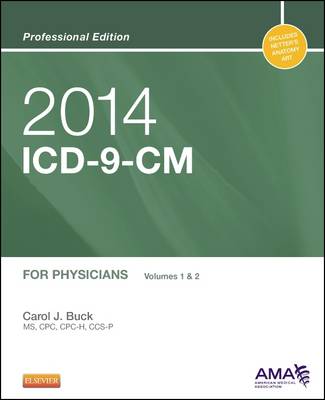 2014 ICD-9-CM for Physicians, Volumes 1 and 2 Professional Edition 2014: Volumes 1 and 2
