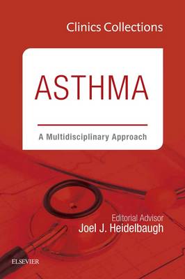 Asthma: A Multidisciplinary Approach, 2C (Clinics Collections) Volume 2C