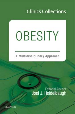 Obesity: A Multidisciplinary Approach (Clinics Collections) Volume 3C