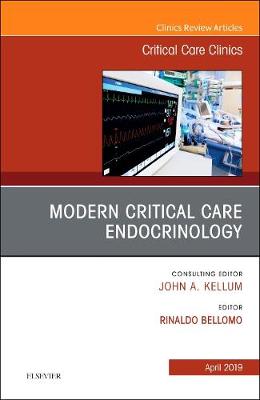 Modern Critical Care Endocrinology, An Issue of Critical Care Clinics Volume 35-2