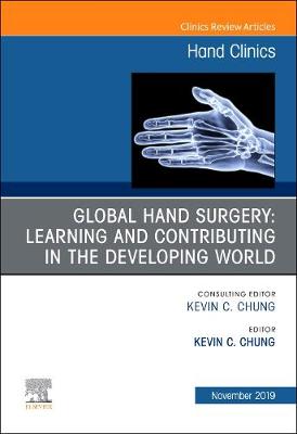 Global Hand Surgery: Learning and Contributing in Low- and Middle-Income Countries Volume 35-4