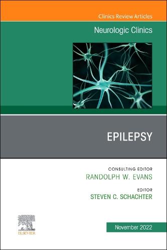 Epilepsy, An Issue of Neurologic Clinics Volume 40-4