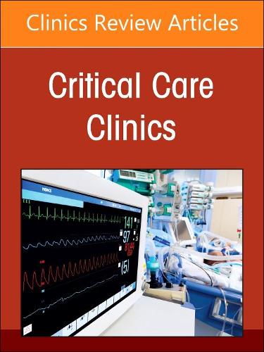 Neurocritical Care, An Issue of Critical Care Clinics Volume 39-1