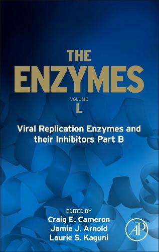 Viral Replication Enzymes and their Inhibitors Part B Volume 50